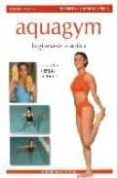 AQUAYIM: LA GIMNASIA ACUATICA di MESSINA, MASSIMO 