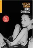 MI PIE IZQUIERDO (4 ED.) di BROWN, CHRISTY 