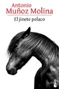EL JINETE POLACO de MUOZ MOLINA, ANTONIO 
