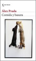 COMIDA Y BASURA di PRADA, ALEX 