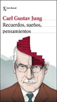 RECUERDOS, SUEOS, PENSAMIENTOS: MEMORIAS de JUNG, CARL GUSTAV 