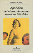 APARICION DEL ETERNO FEMENINO CONTADA POR S.M. EL REY (2 ED.) de POMBO, ALVARO 