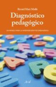 DIAGNOSTICO PEDAGOGICO (2 ED.) di MARI MOLLA, RICARD 