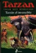TARZAN EL INVENCIBLE de BURROUGHS, EDGAR RICE 