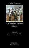 DEL MADRID CASTIZO. SAINETES (13 ED.) de ARNICHES, CARLOS 