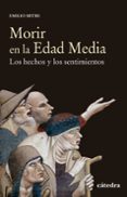 MORIR EN LA EDAD MEDIA de MITRE FERNANDEZ, EMILIO 