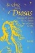 EL LIBRO DE LAS DIOSAS: INVOQUE EL PODER DE LAS DIOSAS PARA MEJOR AR SU VIDA de JAY, RONI 