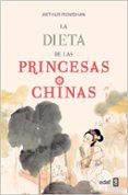 LA DIETA DE LAS PRINCESAS CHINAS de ROWSHAN, ARTHUR 
