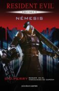 RESIDENT EVIL: NMESIS di PERRY, S. D. 