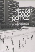 ARCHIVO PACO GOMEZ (ED. BILINGE INGLES-ESPAOL) di VV.AA. 