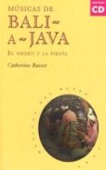 MUSICAS DE BALI Y JAVA: EL ORDEN Y LA FIESTA (INCLUYE 1 CD-ROM) di BASSET, CATHERINE 