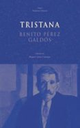 TRISTANA de PEREZ GALDOS, BENITO 