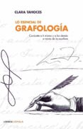 LO ESENCIAL DE GRAFOLOGIA de TAHOCES, CLARA 