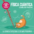 FISICA CUANTICA (FUTUROS GENIOS 4) de PAZOS, CARLOS 