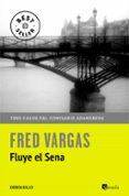 FLUYE EL SENA (COMISARIO ADAMSBERG 4) de VARGAS, FRED 