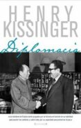 DIPLOMACIA de KISSINGER, HENRY 