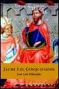 JAUME I EL CONQUISTADOR di VILLACAAS, JOSE LUIS 