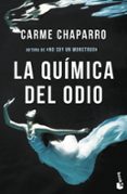 LA QUMICA DEL ODIO di CHAPARRO, CARME 