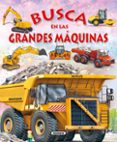 BUSCA EN LAS GRANDES MQUINAS de TRUJILLO, EDUARDO 