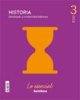 Portada de HISTORIA DESTREZAS Y CONTENIDOS BASICOS LO ESENCIAL 3 ESO