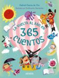 LA VUELTA AL AO EN 365 CUENTOS de GARCIA DE ORO, GABRIEL 