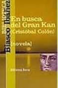 EN BUSCA DEL GRAN KAN (OFERTAS EPOCA) de BLASCO IBAEZ, VICENTE 