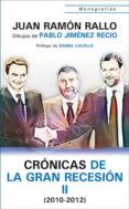 CRNICAS DE LA GRAN RECESIN, II (2010-2012) de RALLO, JUAN RAMON 