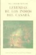 LEYENDAS DE LOS INDIOS DEL CANADA de CARMEN BRAVO-VILLASANTE  CLARK, ELLA ELIZABETH 