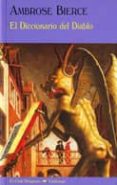 DICCIONARIO DEL DIABLO de BIERCE, AMBROSE 