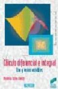 CALCULO DIFERENCIAL E INTEGRAL. UNA Y VARIAS VARIABLES di SOLER DORDA, MARIANO 
