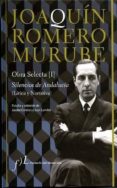 JOAQUIN ROMERO MURUBE. OBRA SELECTA di ROMERO MURUBE, JOAQUIN 