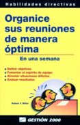 ORGANICE SUS REUNIONES DE MANERA OPTIMA de FLEMING, PETER 