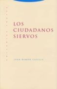 LOS CIUDADANOS SIERVOS (3 ED.) de CAPELLA, JUAN RAMON 