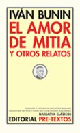 EL AMOR DE MITIA Y OTROS RELATOS de BUNIN, IVAN 