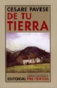 DE TU TIERRA de PAVESE, CESARE 