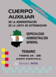 AUXILIARES ADMINISTRACIN GENERAL (TEMAS 14 - 28) (TEMARIO) di VV.AA. 