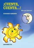 CUENTA, CUENTA...!: MAS QUE HISTORIAS de SERRANO, ATANASIO 