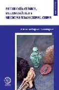 PSICOLOGIA CLINICA, PSICOSOMATICA Y MEDICINA TRADICIONAL CHINA di RODRIGUEZ DOMINGUEZ, CARLES 