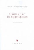 SIMULACRO DE SORTILEGIOS di WESTPHALEN, EMILIO ADOLFO 