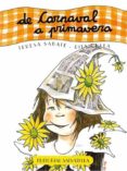 DE CARNAVAL A PRIMAVERA (EL CURSO DEL AO 4) de SABATE RODIE, TERESA 