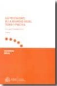 PRESTACIONES DE LA SEGURIDAD SOCIAL: TEORIA Y PRACTICA (2 ED.) de FERNANDEZ ORRICO, FRANCISCO JAVIER 