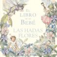 EL LIBRO DE MI BEBE de BARKER, CICELY MARY 