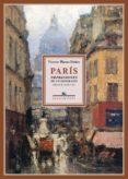 PARIS: IMPRESIONES DE UN EMIGRADO de BLASCO IBAEZ, VICENTE 