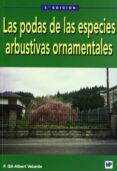 LAS PODAS DE LAS ESPECIES ARBUSTIVAS de GIL-ALBERT VELARDE, F. 