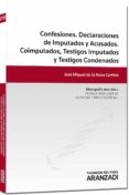 CONFESIONES: DECLARACIONES DE IMPUTADOS Y ACUSADOS: COIMPUTADOS, TESTIGOS IMPUTADOS Y TESTIGO de ROSA CORTINA, JOSE MIGUEL DE LA 
