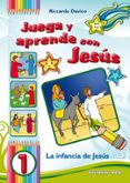 JUEGA Y APRENDE CON JESUS /01 di DAVICO, RICCARDO 