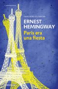 PARIS ERA UNA FIESTA de HEMINGWAY, ERNEST 