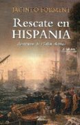 RESCATE EN HISPANIA de FORMENT, JACINTO 