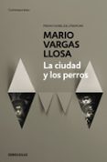 LA CIUDAD Y LOS PERROS de VARGAS LLOSA, MARIO 