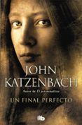 UN FINAL PERFECTO di KATZENBACH, JOHN 